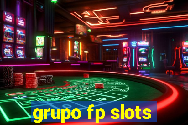 grupo fp slots